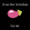 D on Her Schedule - Single album lyrics, reviews, download