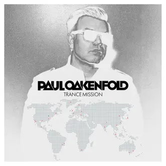 Trance Mission by Paul Oakenfold album reviews, ratings, credits