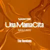 Una Mamacita (The Remixes) - Single album lyrics, reviews, download