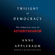 Anne Applebaum - Twilight of Democracy: The Seductive Lure of Authoritarianism (Unabridged)