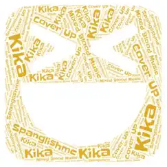 Kika - Single by Spanglishmc album reviews, ratings, credits