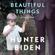 Hunter Biden - Beautiful Things (Unabridged)