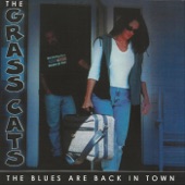 The Grass Cats - The Blues Are Back in Town