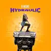 Hydraulic - Single (feat. Uncle Luke) - Single album lyrics, reviews, download
