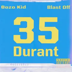 35 (Durant) [feat. Blast Off] Song Lyrics