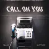 Stream & download Call On you - Single