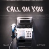 Call On you - Single
