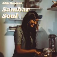 Aditi Ramesh - Sambar Soul - Single artwork