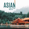 ASIAN Lofi Type Beats: Chill in Japan, Oriental Spa & Massage, Meditation, Yoga, Sleep, Relaxation Music