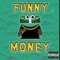 Funny Money (feat. MBK Sylas) - CallmeSWIT lyrics