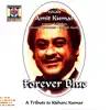 Forever Blue - A Tribute To Kishore Kumar album lyrics, reviews, download