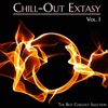 Chill-Out Extasy, Vol. 1 (The Best Chillout Selection)