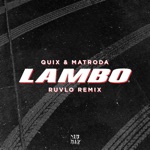 Lambo by QUIX & Matroda