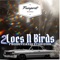 2 Locs N Birds (feat. Cisco Lucci) - cashes the realest lyrics