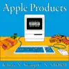 Apple Products (feat. STORM) - Single album lyrics, reviews, download