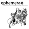 ephemera album lyrics, reviews, download
