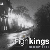 The High Kings - Step It Out Mary