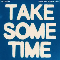Take Some Time (Emancipator Remix) Song Lyrics