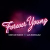 Cristian Marchi, Syke'N'Sugarstarr & Lisa Millett - Forever Young