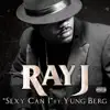 Sexy Can I (feat. Yung Berg) - Single album lyrics, reviews, download