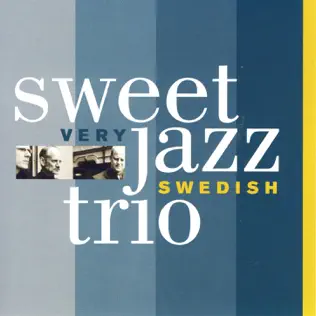 ladda ner album Sweet Jazz Trio - Very Swedish