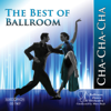 The Best of Ballroom Cha-Cha-Cha - Ballroom Dance Orchestra & Marc Reift