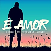 É Amor (feat. Mario Rios & Lost Frequencies) [Remix] artwork