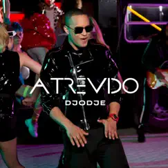 Atrevido - Single by Djodje album reviews, ratings, credits