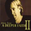 A Deeper Faith II album lyrics, reviews, download