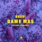 Dame Más - Bhavi lyrics