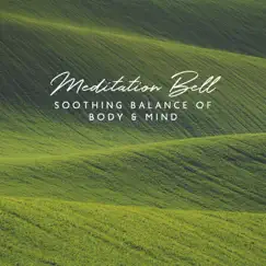 Meditation Bell: Soothing Balance of Body & Mind, Soft Focus, Breathwork by Jane Peace, Jonathan Mantras & Lynn Samadhi album reviews, ratings, credits