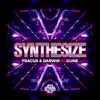 Synthesize (Fracus & Darwin vs. Dune) - Single album lyrics, reviews, download