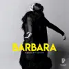 Barbara, la playlist de l'exposition album lyrics, reviews, download