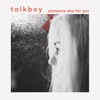 Someone Else For You - Single