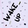 WAKE UP - Single, 2021