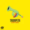 Stream & download Trompeta - Single