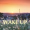 Wake Up (feat. KESHORE & NMESH) - Wegz lyrics