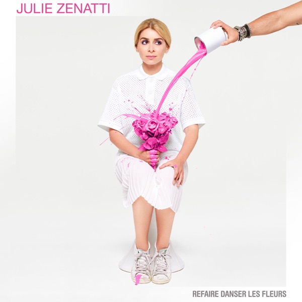 Refaire danser les fleurs - Julie Zenatti