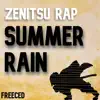 Zenitsu Rap: Summer Rain - Single album lyrics, reviews, download
