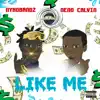 Like Me (feat. Neno Calvin) - Single album lyrics, reviews, download