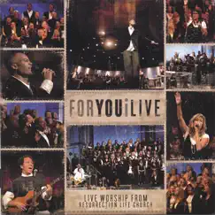 For You I Live by Resurrection Life Church album reviews, ratings, credits