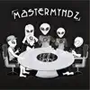 MasterMyndz album lyrics, reviews, download