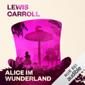 Alice im Wunderland - Lewis Carroll