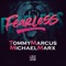 Fearless (Ivan Barres Instrumental Mix) - Tommy Marcus & Michael Marx lyrics