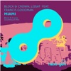 Miami (Block & Crown Soutbeach Mix) [feat. Francis Goodman] - Single