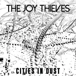 lataa albumi The Joy Thieves - Cities In Dust