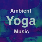 Ambient Yoga Music artwork