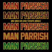 Man Parrish - Boogie Down Bronx