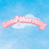 Good Morning - Single