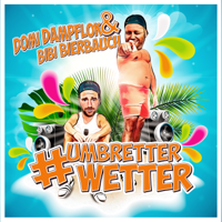 Domi Dampflok & Bibi Bierbauch - Umbretterwetter artwork